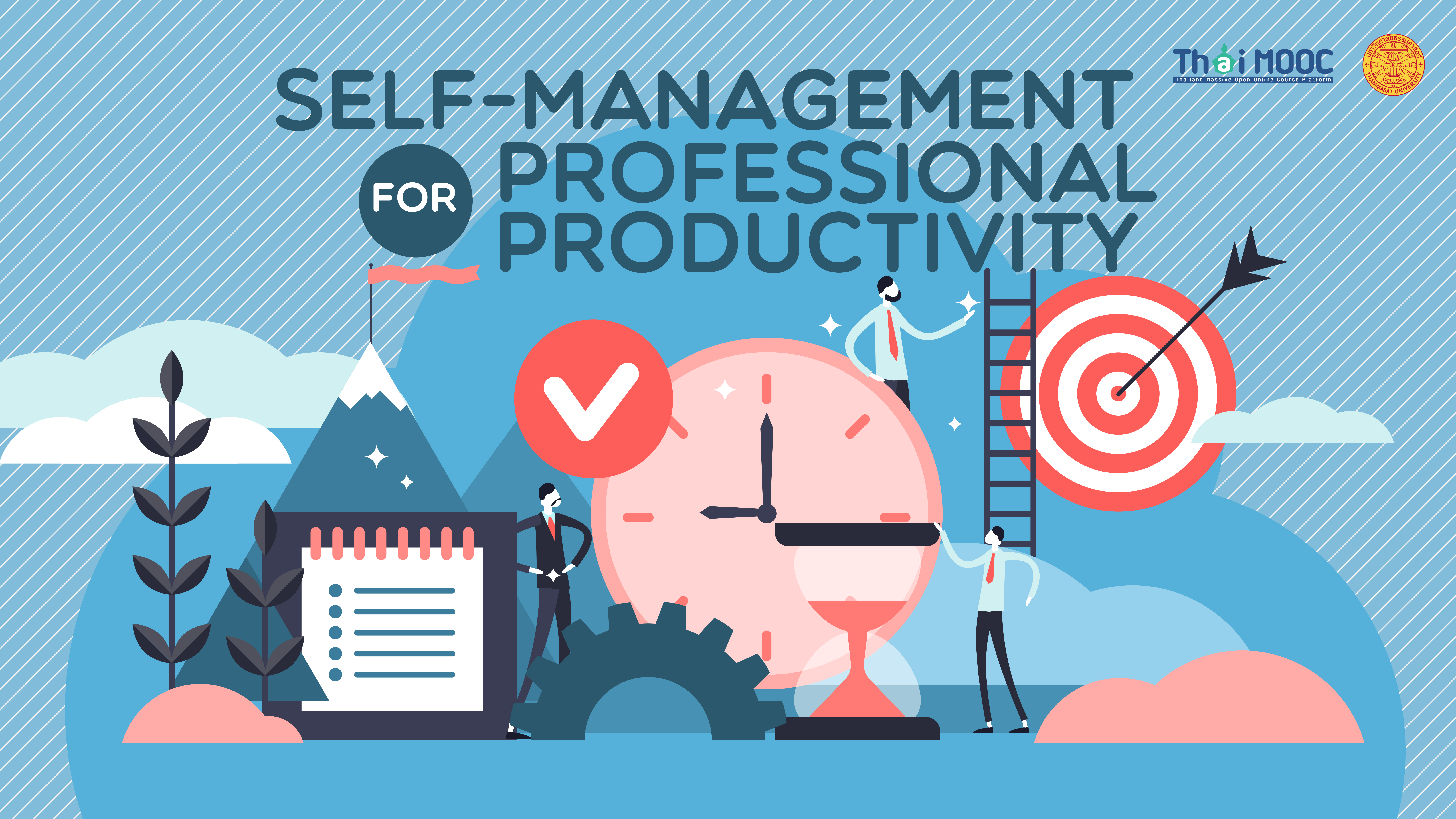 การจัดการตนเองสู่ประสิทธิภาพอย่างมืออาชีพ | Self-Management for professional productivity 00028